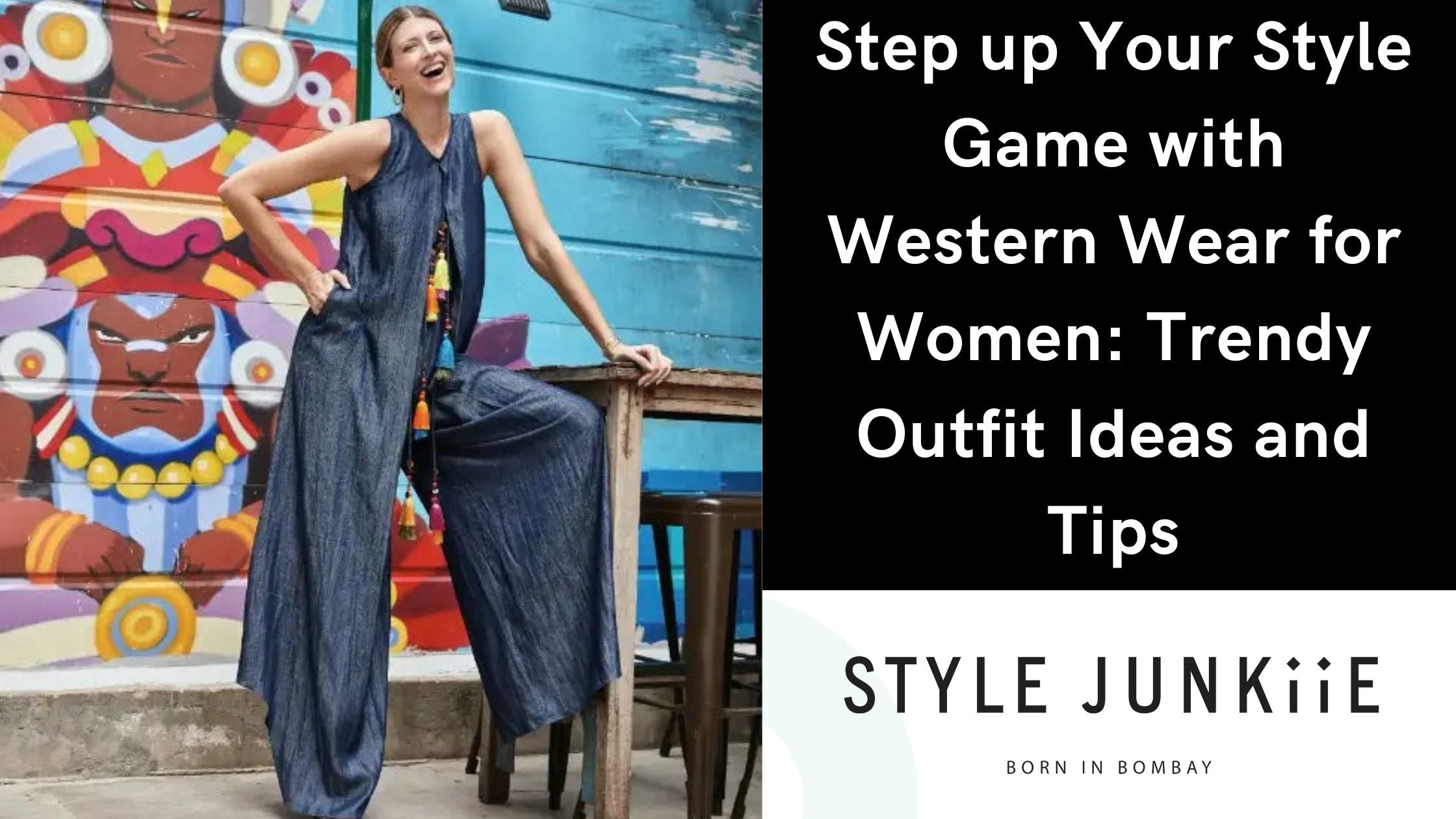 Step up Your Style Game with Western Wear for Women Trendy Outfit Ideas and Tips