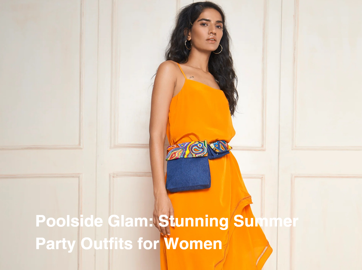 Summer Party Outfit Ideas that Sizzle in the Sun