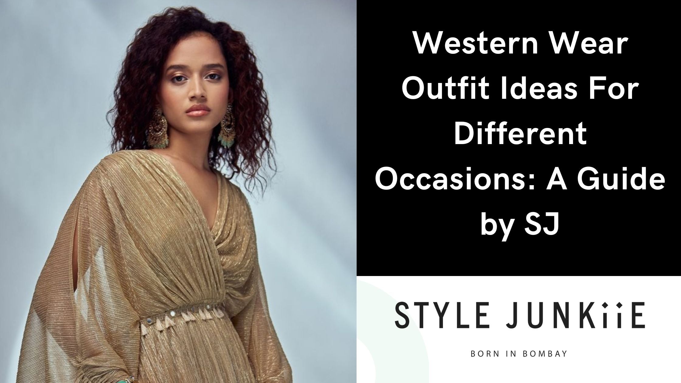 Western Wear Outfit Ideas For Different Occasions: A Guide by SJ