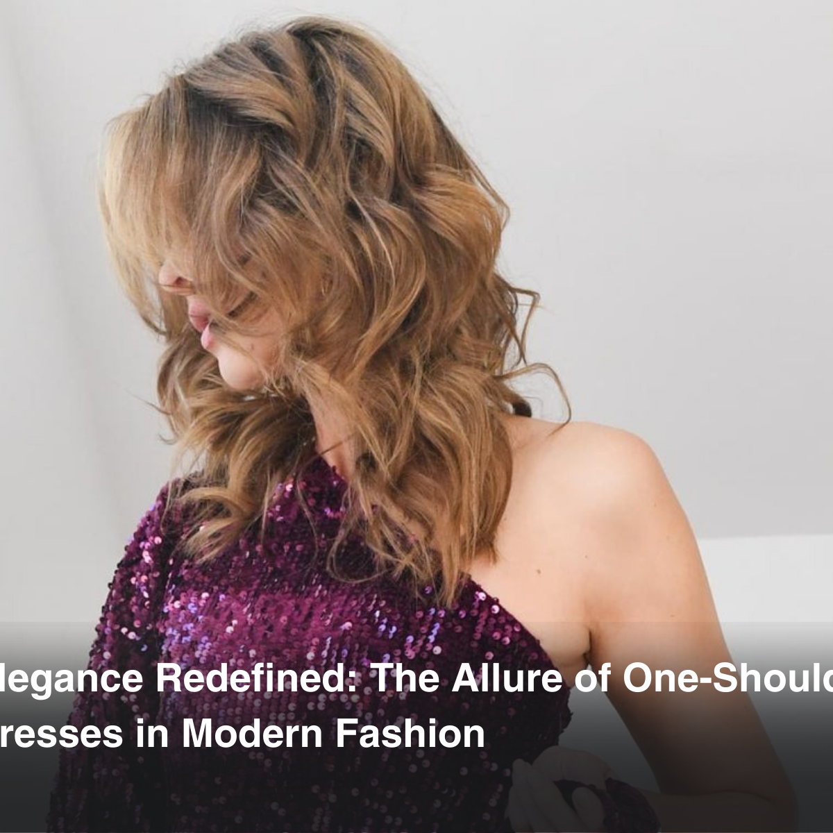 The Allure of One-Shoulder Dresses in Modern Fashion
