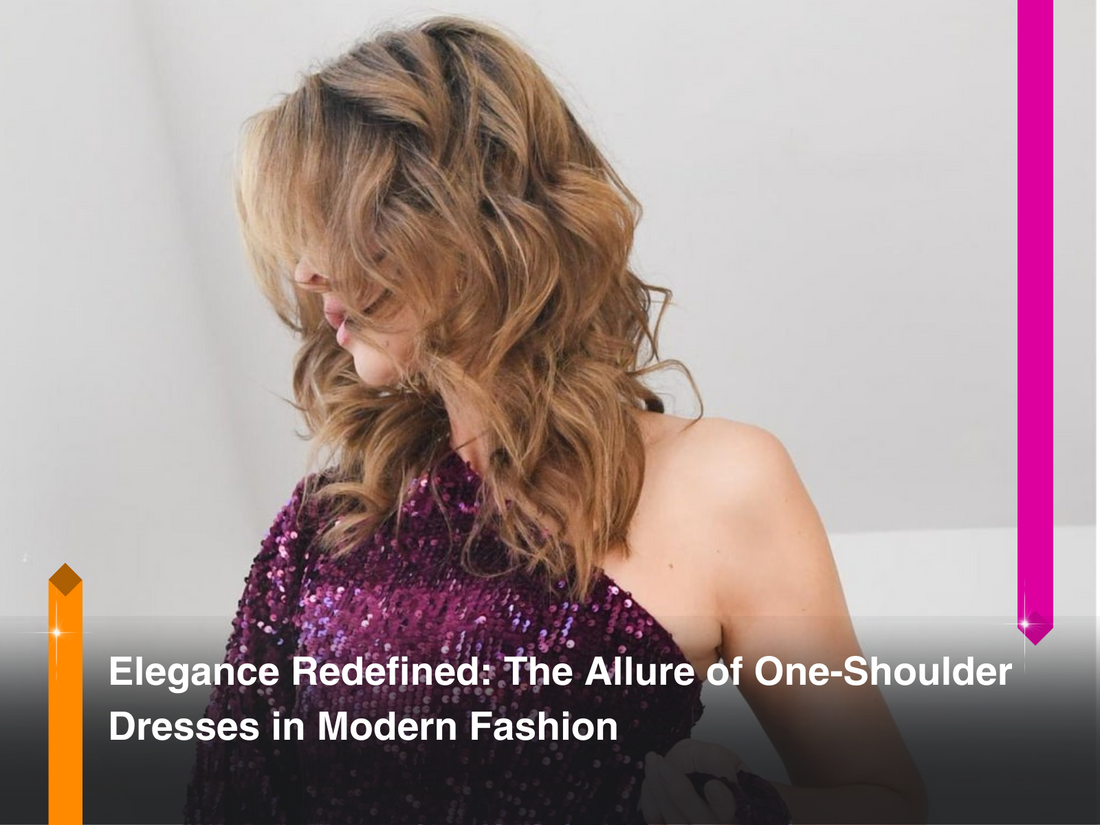 Elegance Redefined The Allure of One-Shoulder Dresses in Modern Fashion