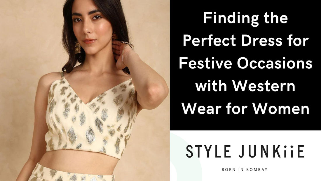 Finding the Perfect Dress for Festive Occasions with Western Wear for Women