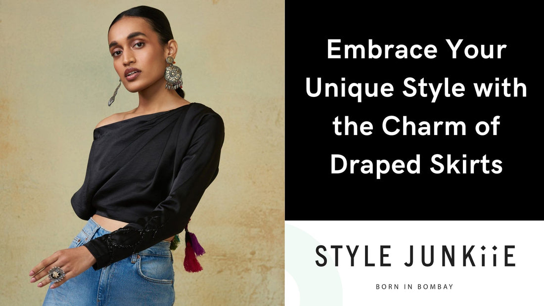 Embrace Your Unique Style with the Charm of Draped Skirts