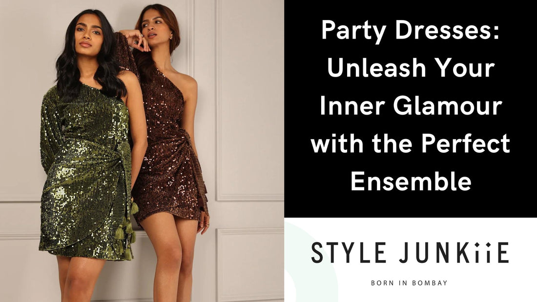 Party Dresses: Unleash Your Inner Glamour with the Perfect Ensemble