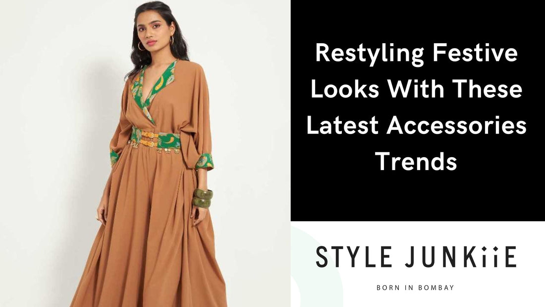Restyling Festive Looks With These Latest Accessories Trends