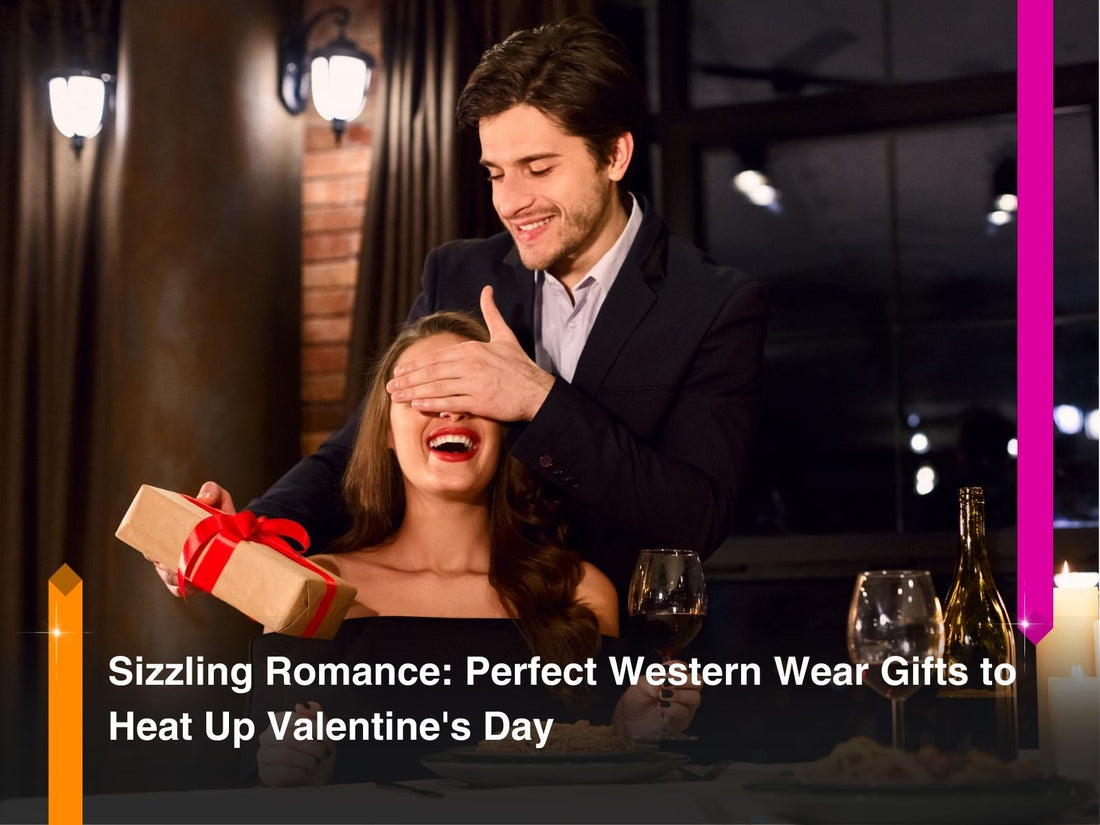 Sizzling Romance: Perfect Western Wear Gifts to Heat Up Valentine's Day