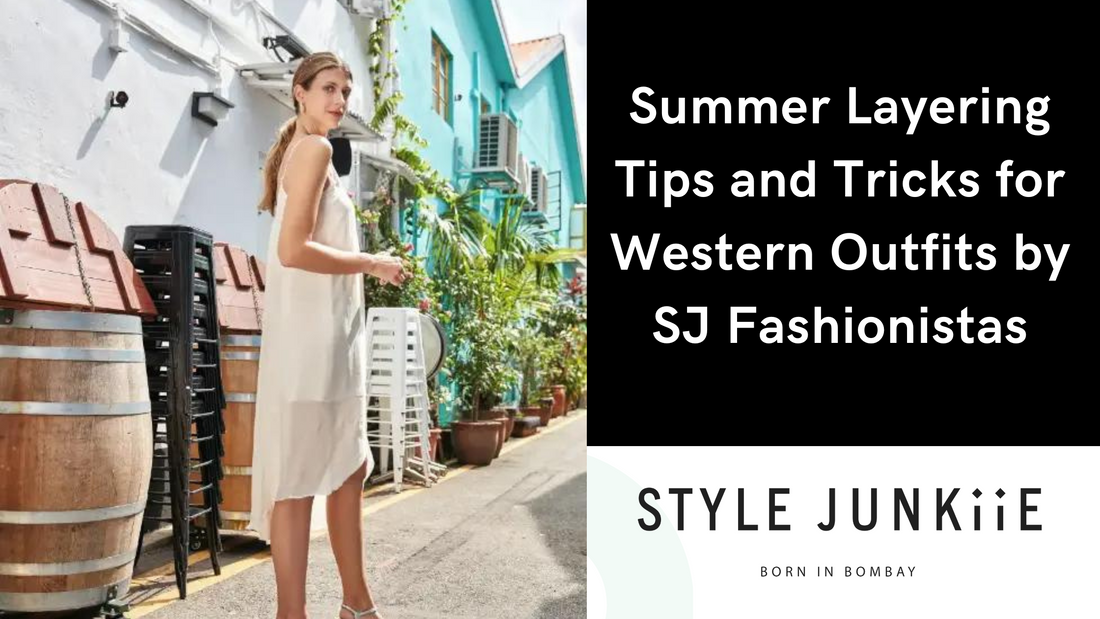 Summer Layering Tips and Tricks for Western Outfits