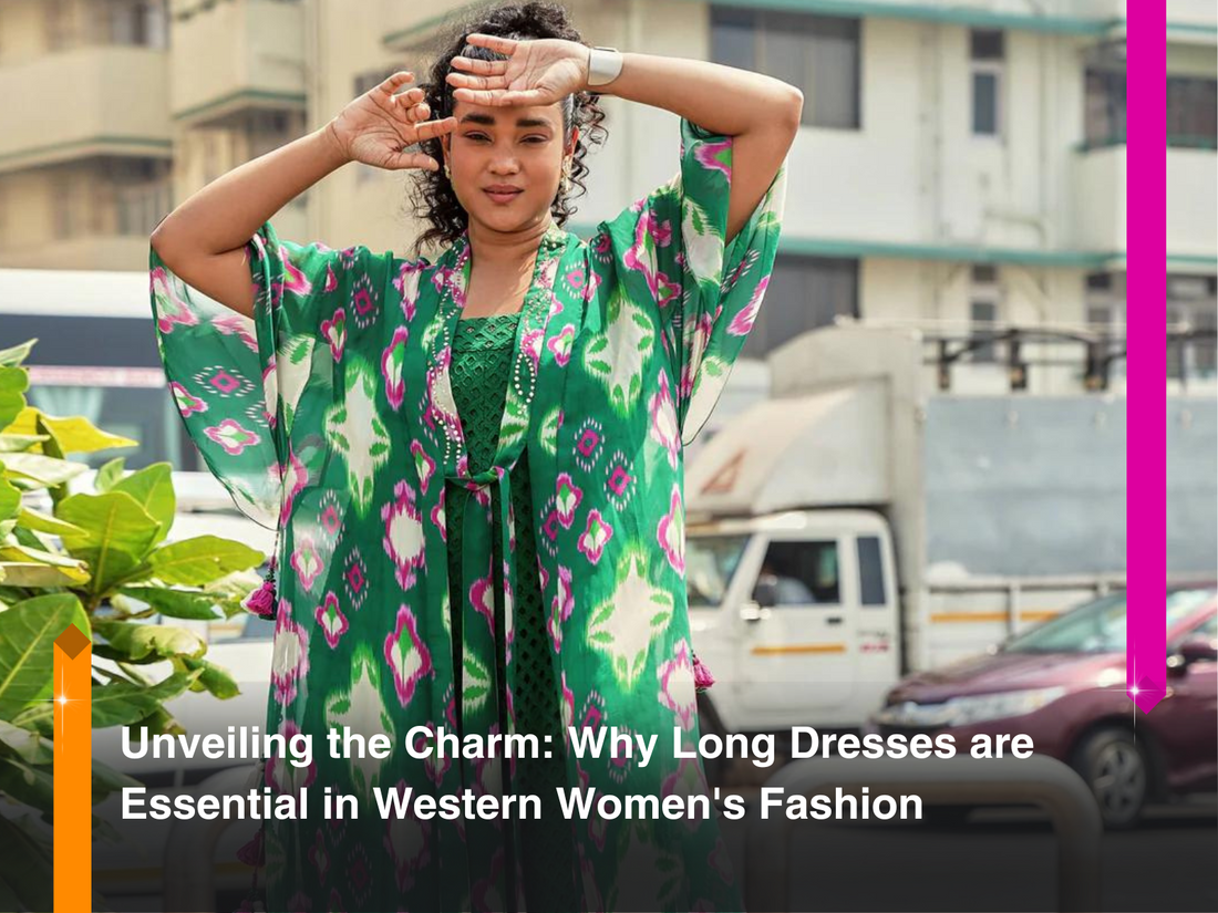 Unveiling the Charm: Why Long Dresses are Essential in Western Women's Fashion